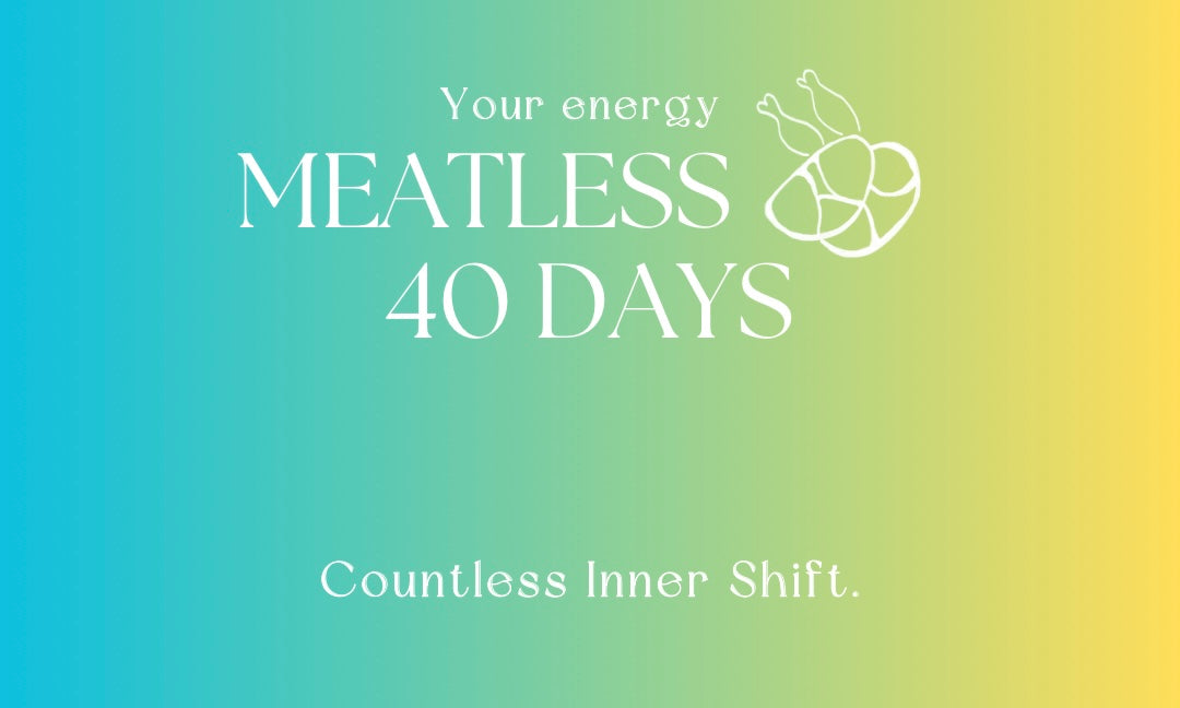 The Meatless 40 Days, Countless Inner Shifts