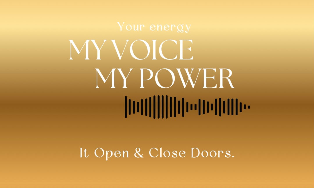 My Voice Opened Doors and Closed the Right Ones